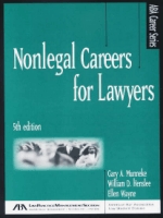 Nonlegal Careers for Lawyers, 5th Edition