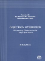 Objection Overruled: Overcoming Obstacles in the Lawyer Job Search