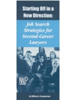 Starting Off in a New Direction: Job Search Strategies for Second-Career Lawyers